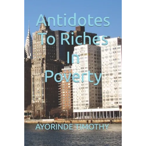 Antidotes To Riches In Poverty