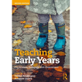 Teaching Early Years: Curriculum, Pedagogy, and Assessment