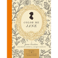 Color Me Jane: A Jane Austen Adult Coloring Book
