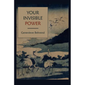 Your Invisible Power