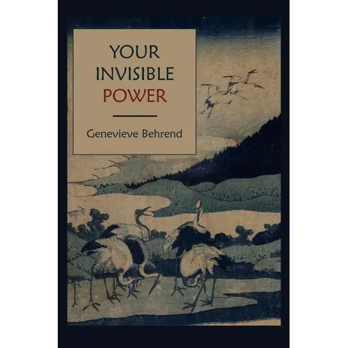 Your Invisible Power
