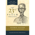 The 23rd Psalm, a Holocaust Memoir