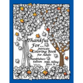 Thankful For: Intricate Coloring Book For Adults, Thankfulness Edition