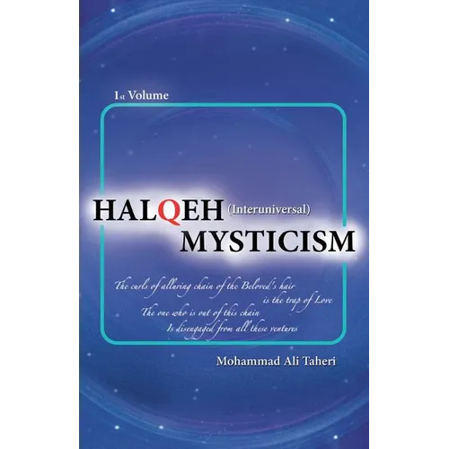 Halqeh Mysticism: (Interuniversal Mysticism)