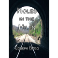 Holes in the Hills (hardcover)