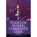 Pendulum Healing Commands Guide: Part 1