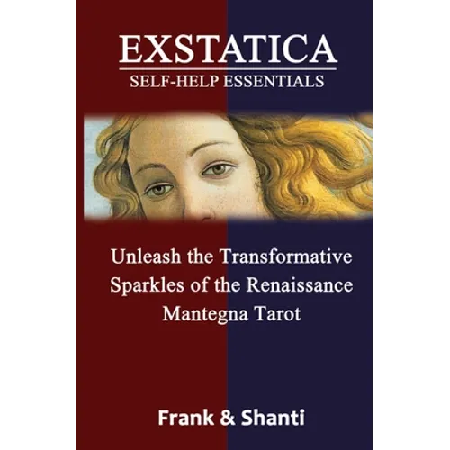 EXSTATICA Self-Help Essentials: Unleash the Transformative Sparkles of the Renaissance Mantegna Tarot