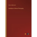 Handbook of Moral Philosophy