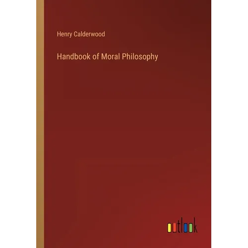 Handbook of Moral Philosophy