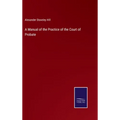 A Manual of the Practice of the Court of Probate