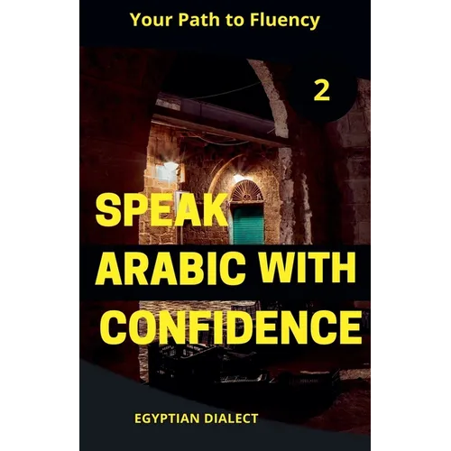 Speak Arabic with Confidence 2