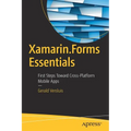 Xamarin.Forms Essentials: First Steps Toward Cross-Platform Mobile Apps