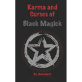 Karma and Curses of Black Magick