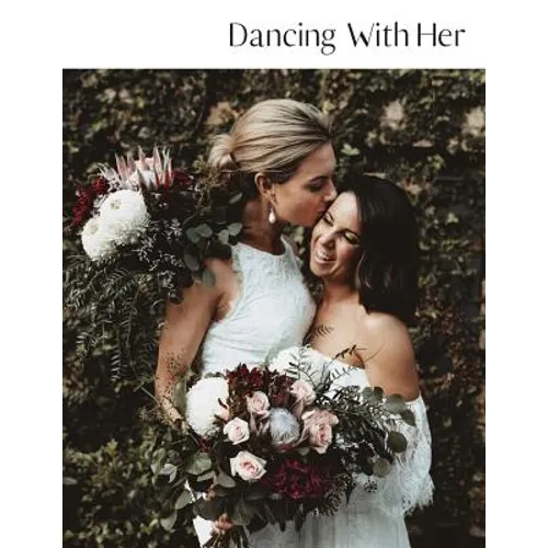 Dancing With Her: Volume Four