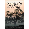 Spirits in the Wind