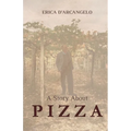 A Story About Pizza
