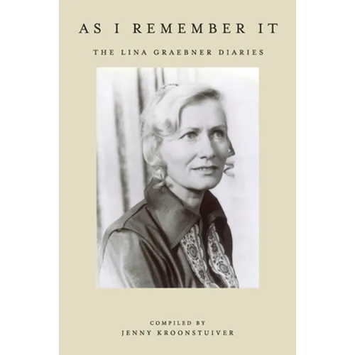 As I remember it: The Lina Graebner diaries