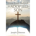 How God Helped the Adopted Son