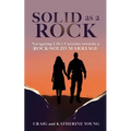 Solid as a Rock: Navigating Life's Currents towards a Rock-Solid Marriage