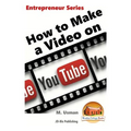 How to Make a Video on YouTube