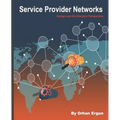 Service Provider Networks: Design and Architecture Perspective