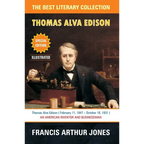 Thomas Alva Edison: Sixty Years of an Inventor's Life - Paperback