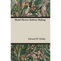 Model Electric Railway Making
