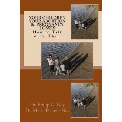 Your Children Your Abortion & Pregnancy Losses: How to talk with them