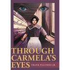 Through Carmela's Eyes - Hardcover
