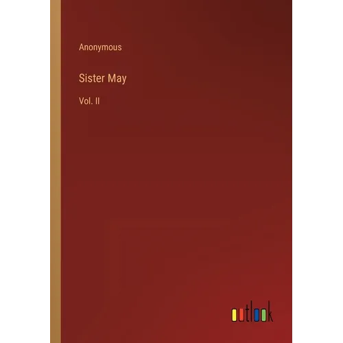 Sister May: Vol. II