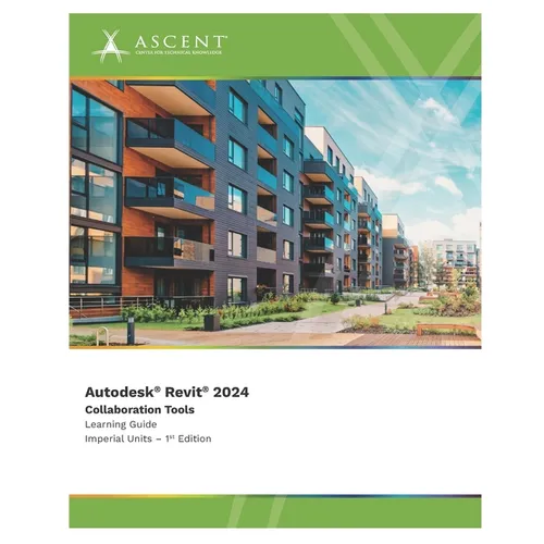 Autodesk Revit 2024: Collaboration Tools (Imperial Units)