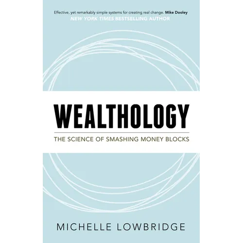 Wealthology: The Science of Smashing Money Blocks