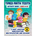 Timed math tests: Three-Digit Addition & Subtraction, Multiplication & Simple Division - Ages 8-10