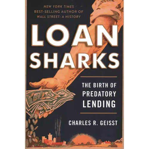 Loan Sharks: The Birth of Predatory Lending