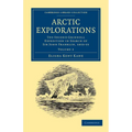 Arctic Explorations - Volume 2