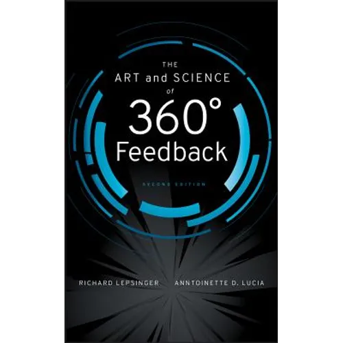 The Art and Science of 360 Degree Feedback