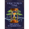 Fractured Time: Book 1 of the Fractured Time Trilogy