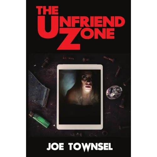The Unfriend Zone