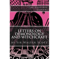 Letters on Demonology and Witchcraft (The Esoteric Library)