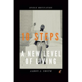 10 Steps to a New Level of Living