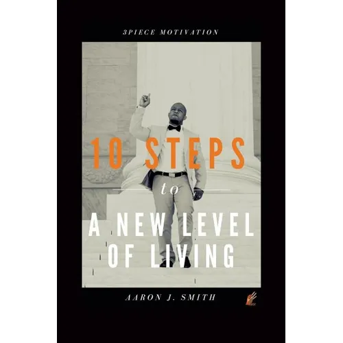 10 Steps to a New Level of Living