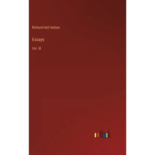Essays: Vol. III