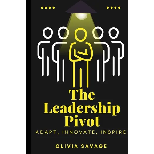 The Leadership Pivot