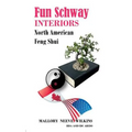 Fun Schway Interiors North American Feng Shui