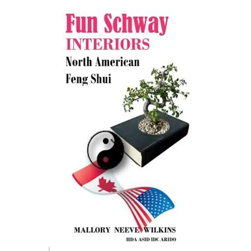 Fun Schway Interiors North American Feng Shui