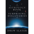 The Astrology Book of Surprising Discoveries