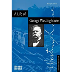 A Life of George Westinghouse - Paperback