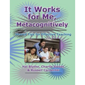 It Works for Me, Metacognitively: Shared Tips for Effective Teaching