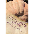 The Pumpkin Affair: : My Lovable Aspie Partner