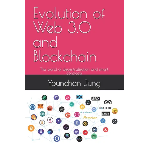 Evolution of Web 3.0 and Blockchain: The world of decentralization and smart contracts